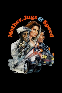 Mother, Jugs & Speed